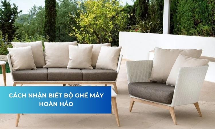 nhận biết bộ ghế mây hoàn hảo